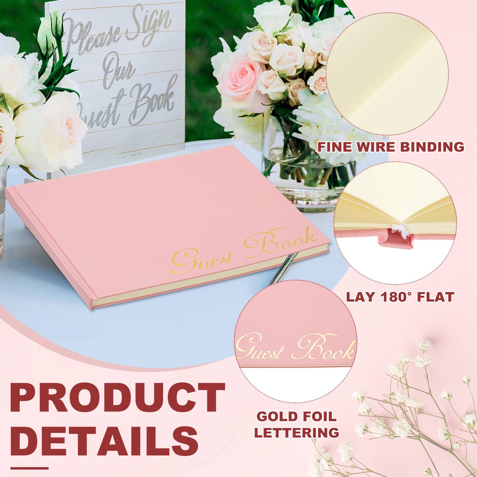 Please Sign Our Guest Book

PRODUCT DETAILS

FINE WIRE BINDING

LAY 180° FLAT

GOLD FOIL LETTERING