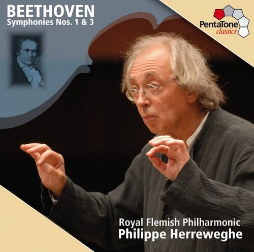 BEETHOVEN  
Symphonies Nos. 1 & 3  

PentaTone Classics  

Royal Flemish Philharmonic  
Philippe Herreweghe