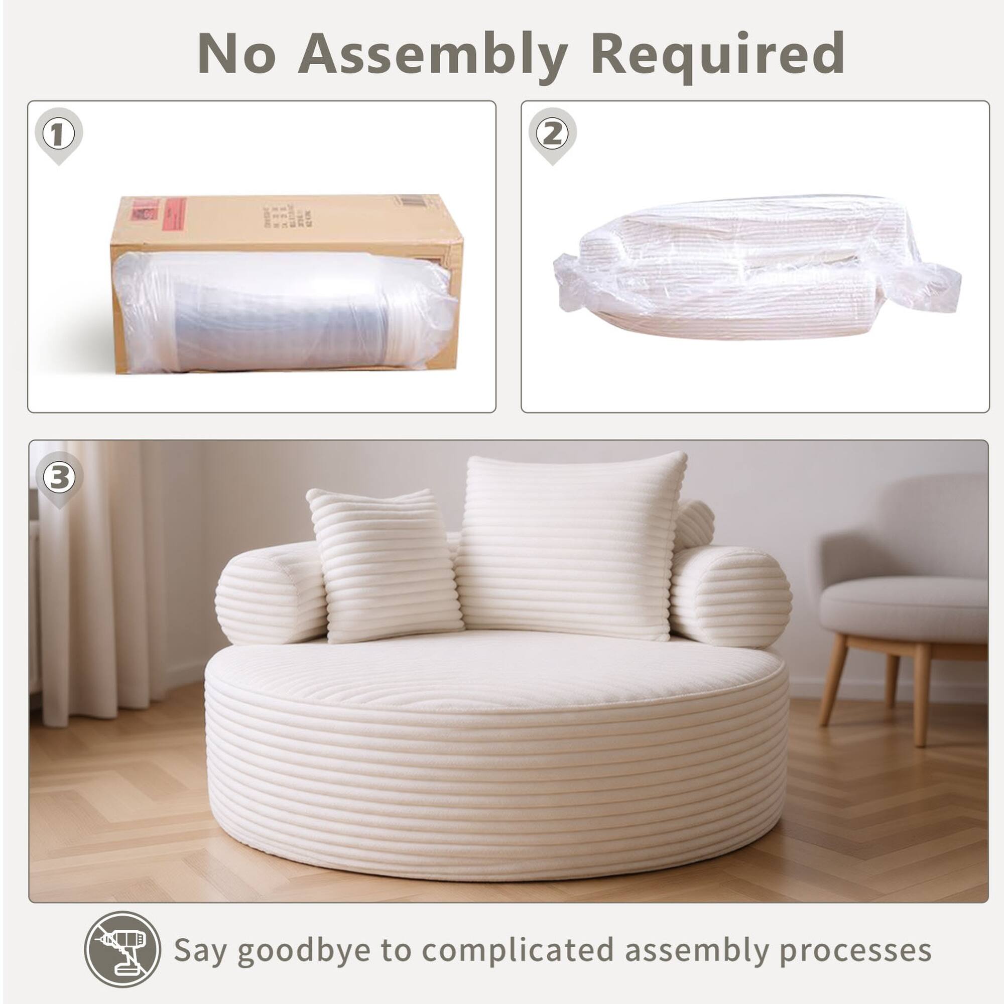 1. No Assembly Required
2. Say goodbye to complicated assembly processes