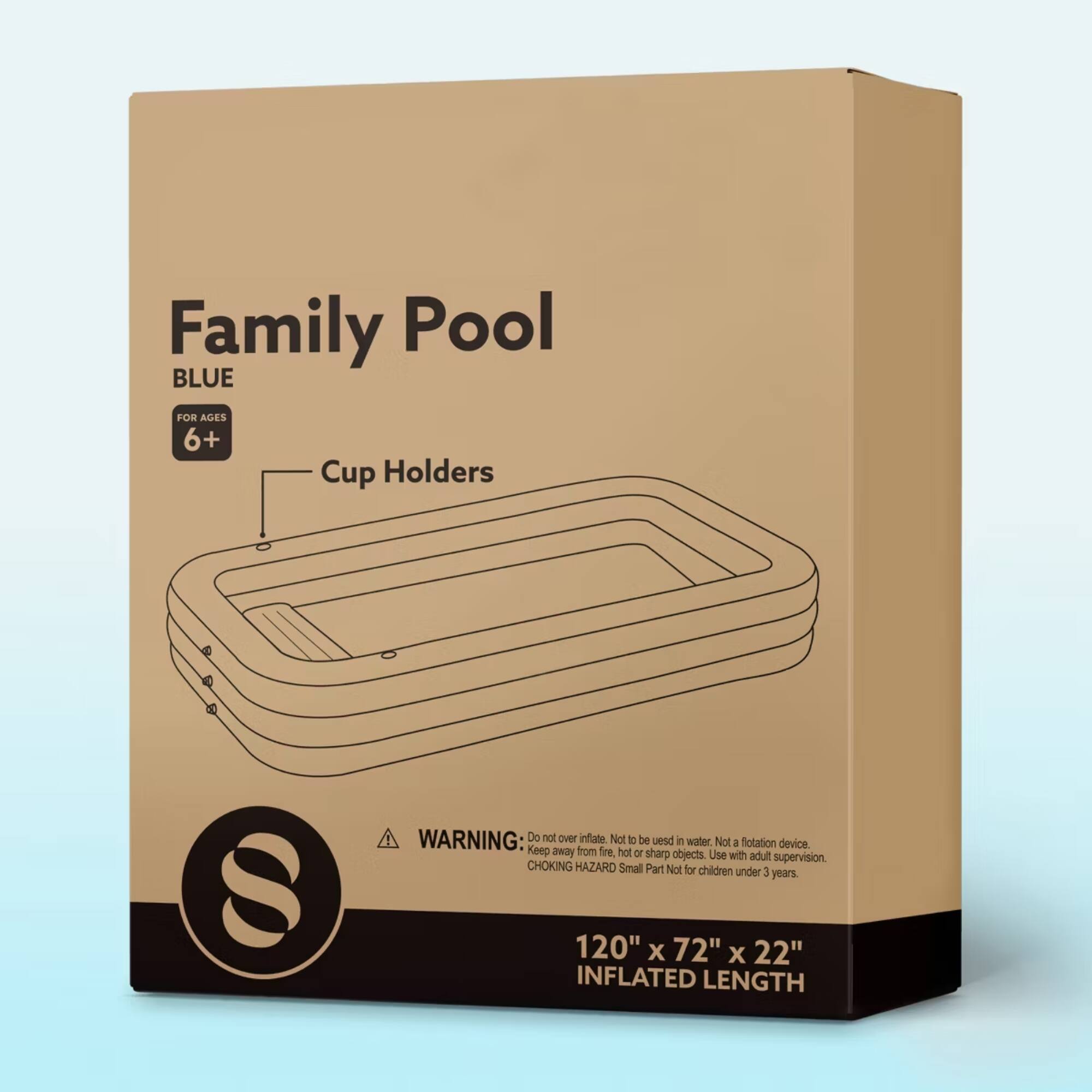 Family Pool BLUE FOR AGES 6+ Cup Holders S WARNING: Do not over inflate. Not to be used in water. Not a flotation device. Keep away from fire, hot or sharp objects. Use with adult supervision. CHOKING HAZARD Small Part Not for children under 3 years. 120" x 72" x 22" INFLATED LENGTH