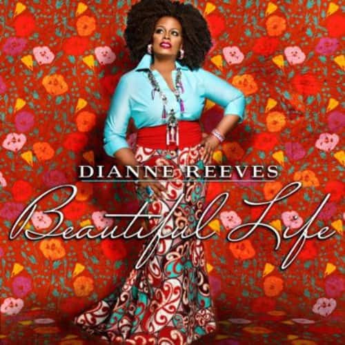 Dianne Reeves - Beautiful Life  - COMPACT DISCS