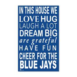 Fan Creations - Toronto Blue Jays 11" x 19" Briteline In This House Sign - Multicolor