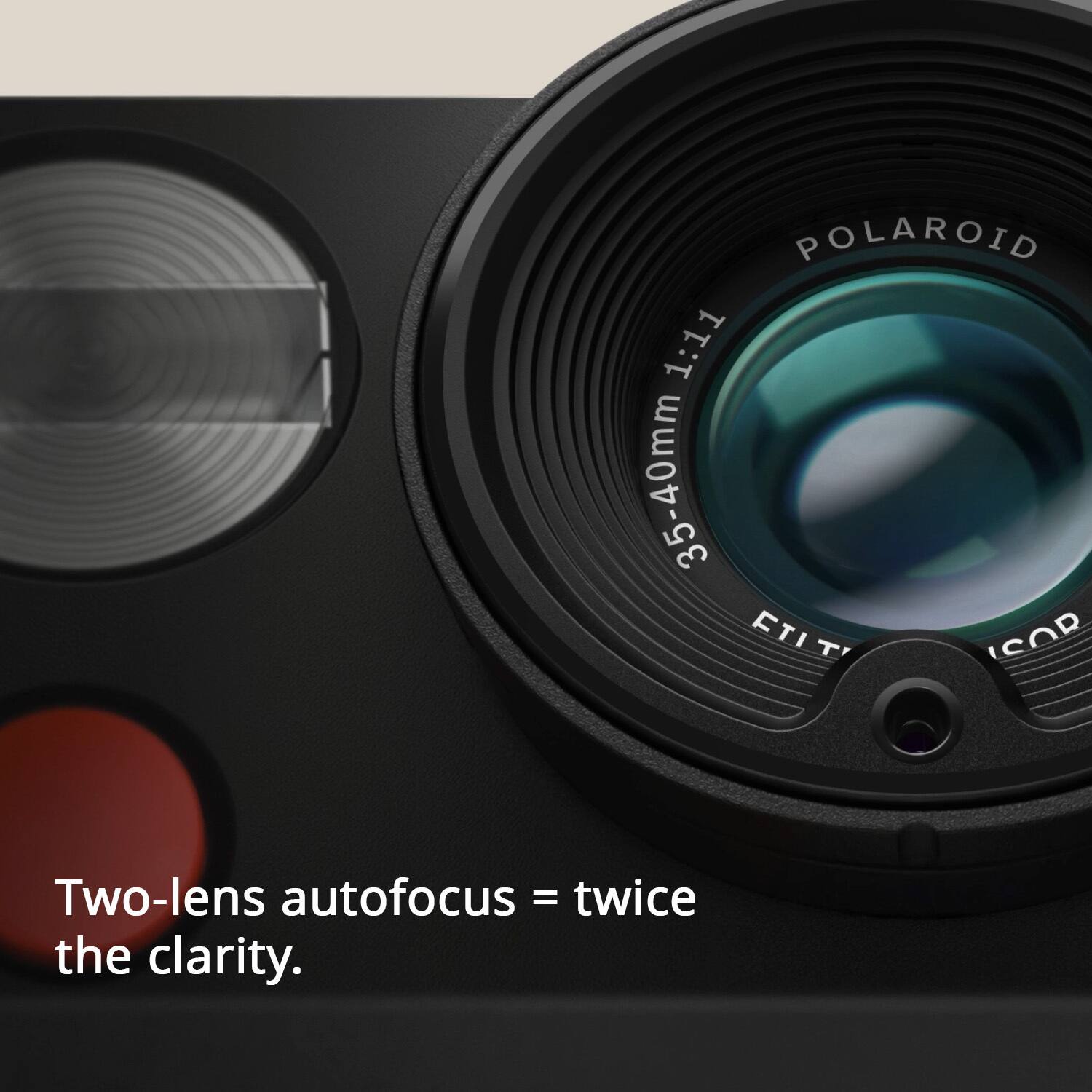 Polaroid 1:11 35-40mm FTIT SOR Two-lens autofocus = twice the clarity.