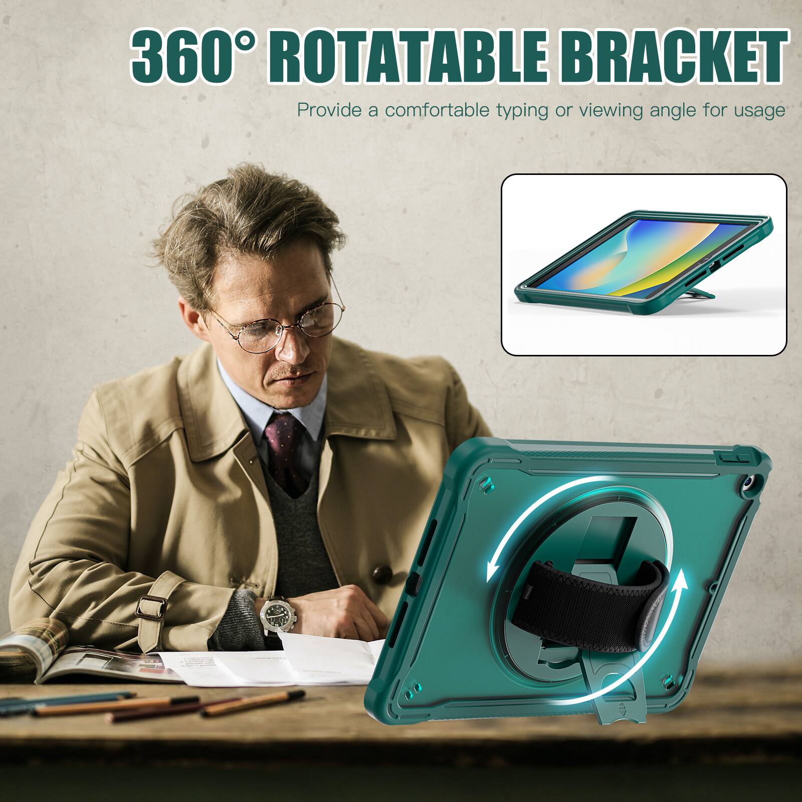 360° ROTATABLE BRACKET  
Provide a comfortable typing or viewing angle for usage