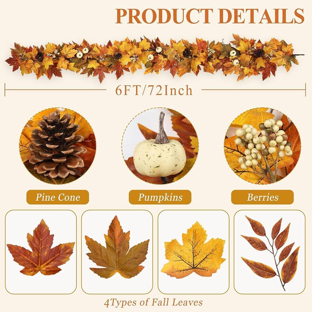 PRODUCT DETAILS

6FT/72Inch

Pine Cone

Pumpkins

Berries

4 Types of Fall Leaves