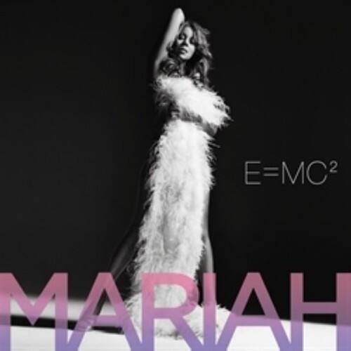 E=MC²  
MARIAH