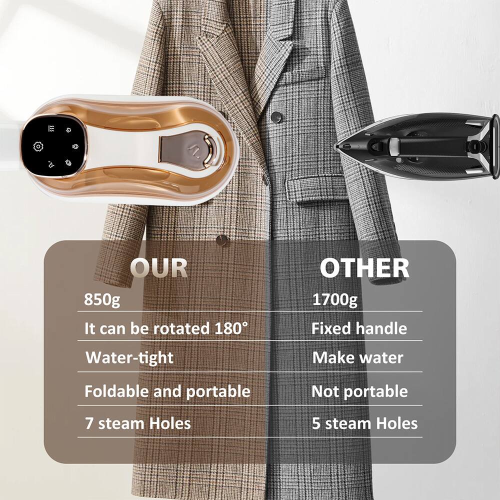 OUR  
850g  
It can be rotated 180°  
Water-tight  
Foldable and portable  
7 steam Holes  

OTHER  
1700g  
Fixed handle  
Make water  
Not portable  
5 steam Holes