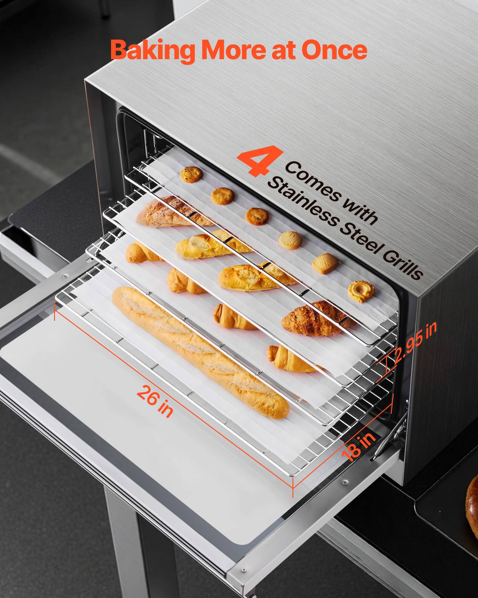 Baking More at Once

4 Comes with Stainless Steel Grills

26 in
18 in
2.95 in