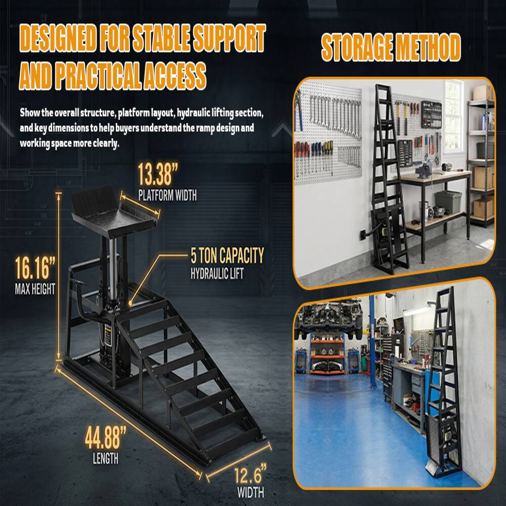DESIGNED FOR STABLE SUPPORT AND PRACTICAL ACCESS

Show the overall structure, platform layout, hydraulic lifting section, and key dimensions to help buyers understand the ramp design and working space more clearly.

- 13.38" PLATFORM WIDTH
- 16.16" MAX HEIGHT
- 5 TON CAPACITY HYDRAULIC LIFT
- 44.88" LENGTH
- 12.6" WIDTH

STORAGE METHOD