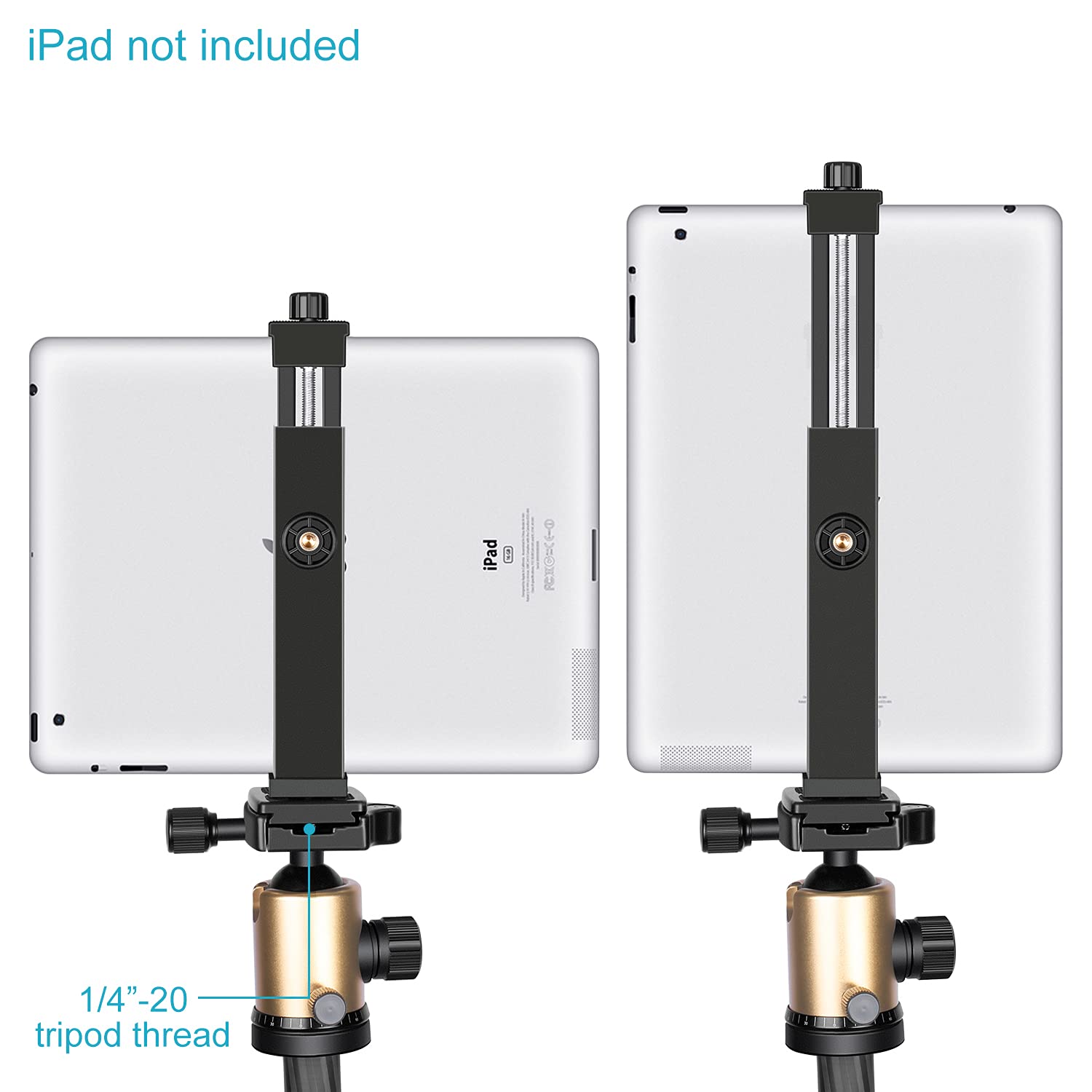 iPad not included

1/4"-20 tripod thread