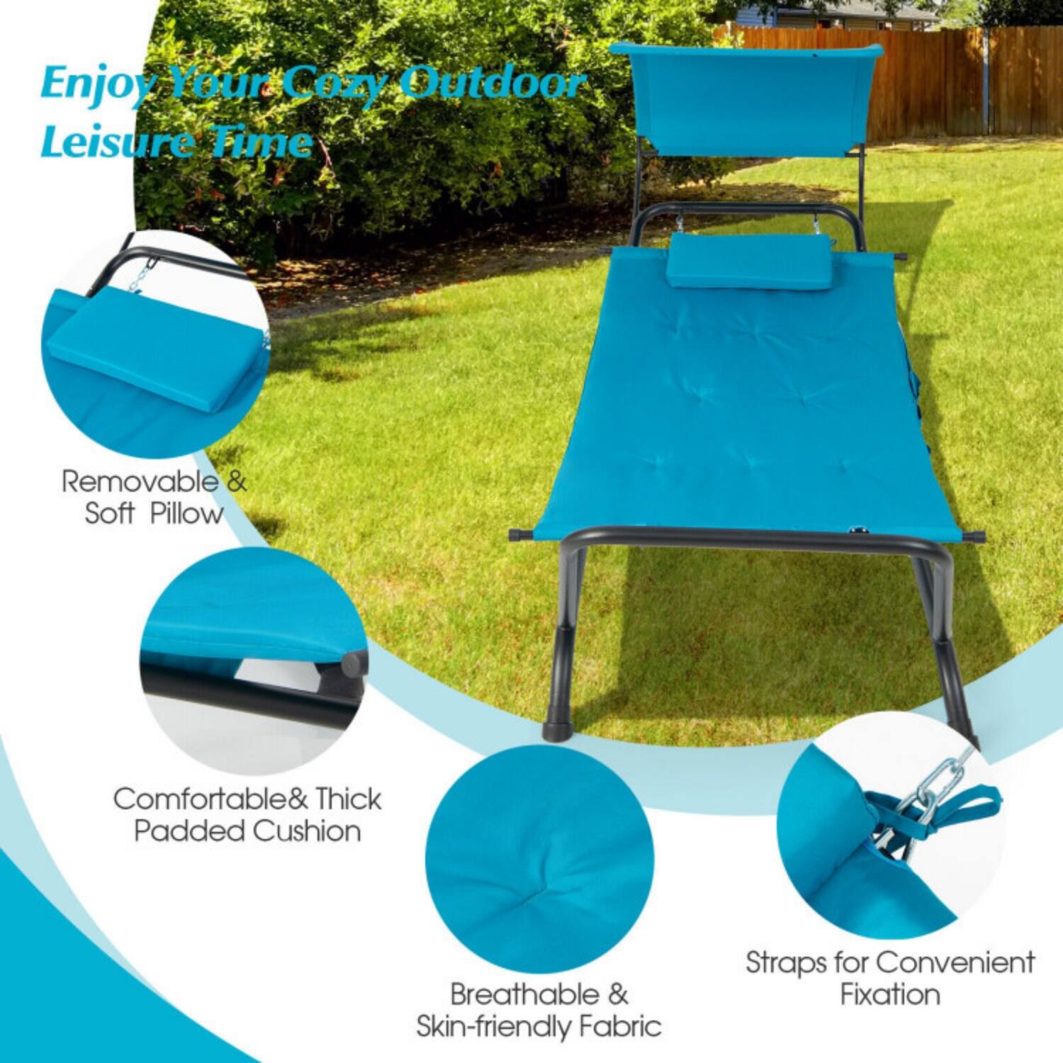 Enjoy Your Cozy Outdoor Leisure Time

- Removable & Soft Pillow
- Comfortable & Thick Padded Cushion
- Breathable & Skin-friendly Fabric
- Straps for Convenient Fixation