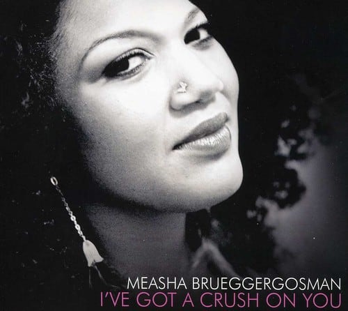 Measha Brueggergosman - I've Got a Crush on You  - COMPACT DISCS
