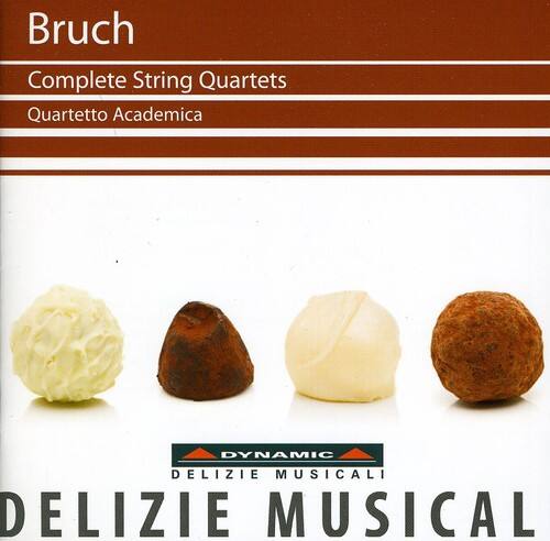 Bruch  
Complete String Quartets  
Quartetto Academica  

DYNAMIC  
DELIZIE MUSICALI