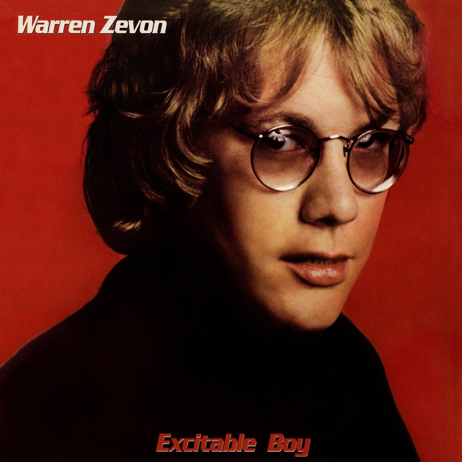 Warren Zevon  
Excitable Boy