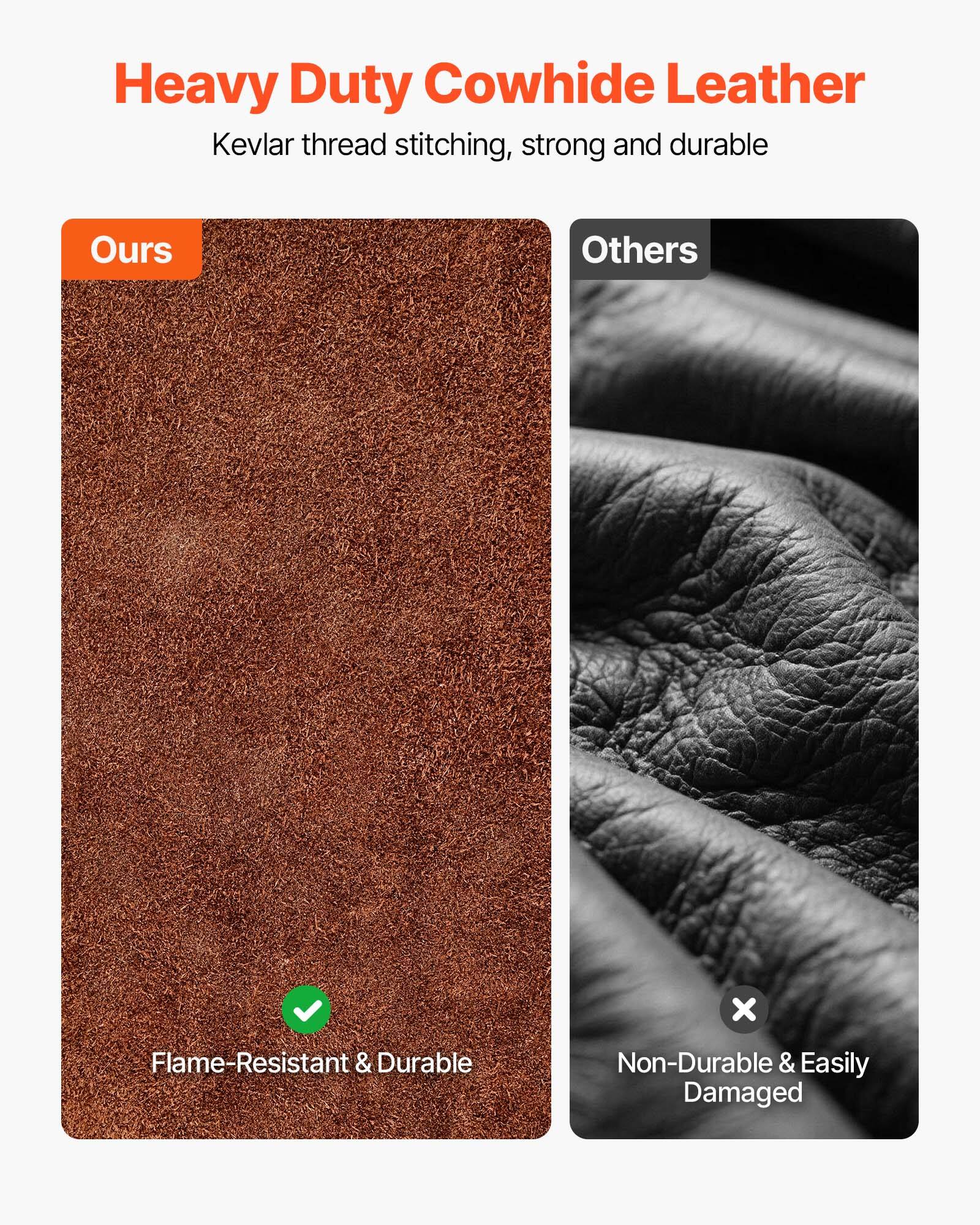 Heavy Duty Cowhide Leather  
Kevlar thread stitching, strong and durable  

Ours  
Flame-Resistant & Durable  

Others  
Non-Durable & Easily Damaged