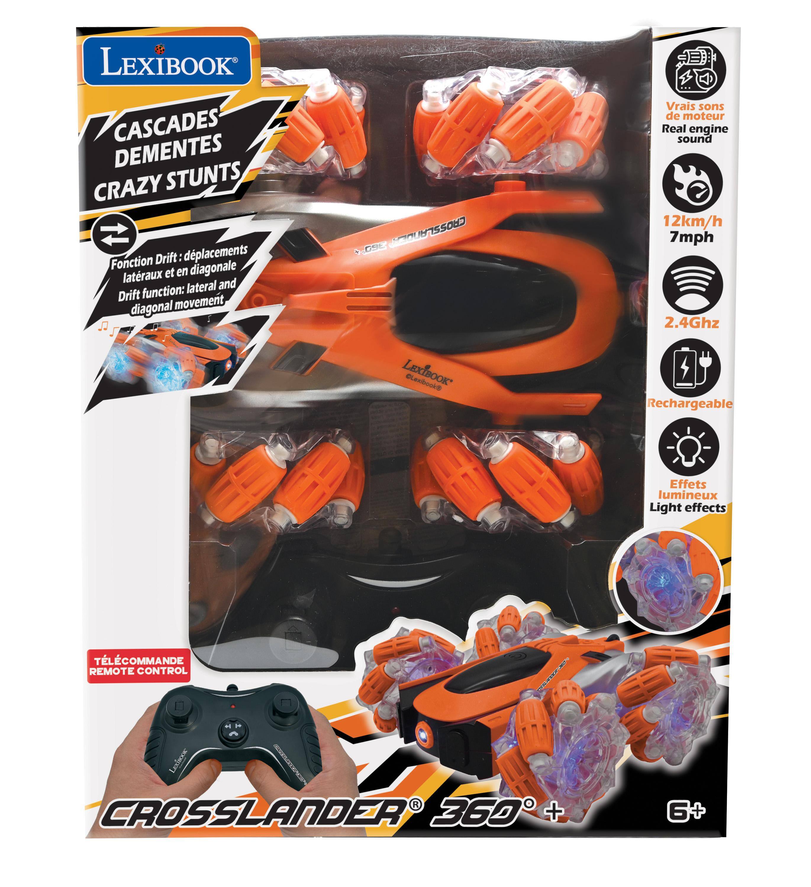 LEXIBOOK CASCADES DEMENTES CRAZY STUNTS  
Fonction Drift: déplacements latéraux et en diagonale  
Drift function: lateral and diagonal movement  

CROSSLANDER LEXIBOOK  
Vrais sons de moteur  
Real engine sound  
12km/h 7mph  
2.4Ghz  
Rechargeable  
Effets lumineux  
Light effects  
TÉLÉCOMMANDE REMOTE CONTROL  
LEXIBOOK - CROSSLANDER 360+  
6+