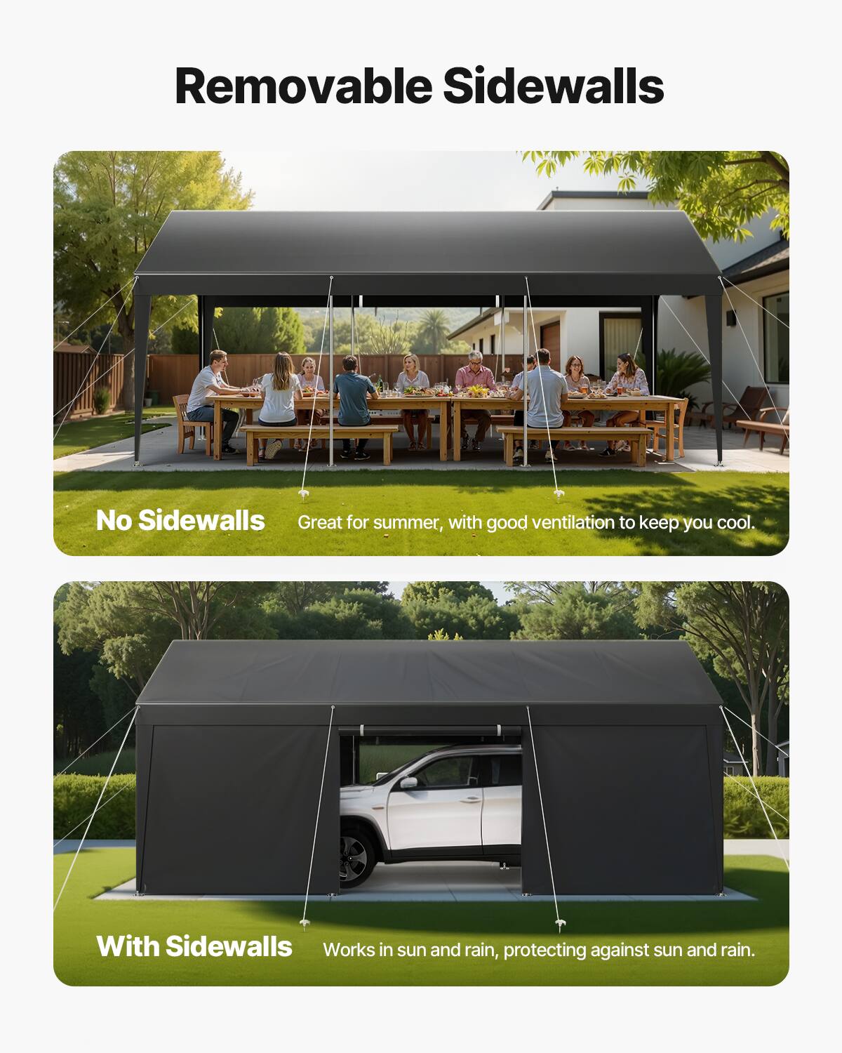 Removable Sidewalls
No Sidewalls Great for summer, with good ventilation to keep you cool.
With Sidewalls Works in sun and rain, protecting against sun and rain.