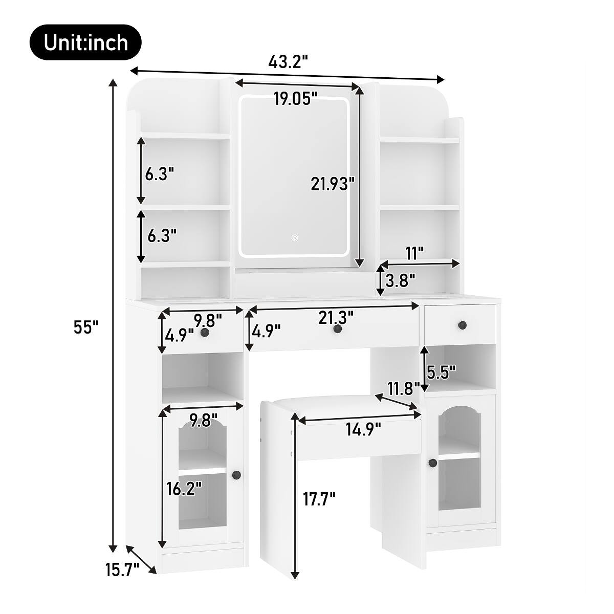Unit: inch

43.2"
19.05"
6.3"
21.93"
6.3"
11" 3.8"
55"
9.8" 4.9"
4.9"
21.3"
5.5" 11.8"
9.8"
14.9"
16.2"
17.7"
15.7"