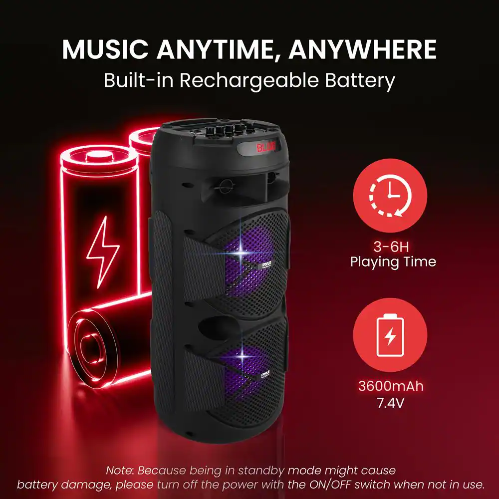 MUSIC ANYTIME, ANYWHERE  
Built-in Rechargeable Battery  

3-6H Playing Time  
3600mAh 7.4V  

Note: Because being in standby mode might cause battery damage, please turn off the power with the ON/OFF switch when not in use.