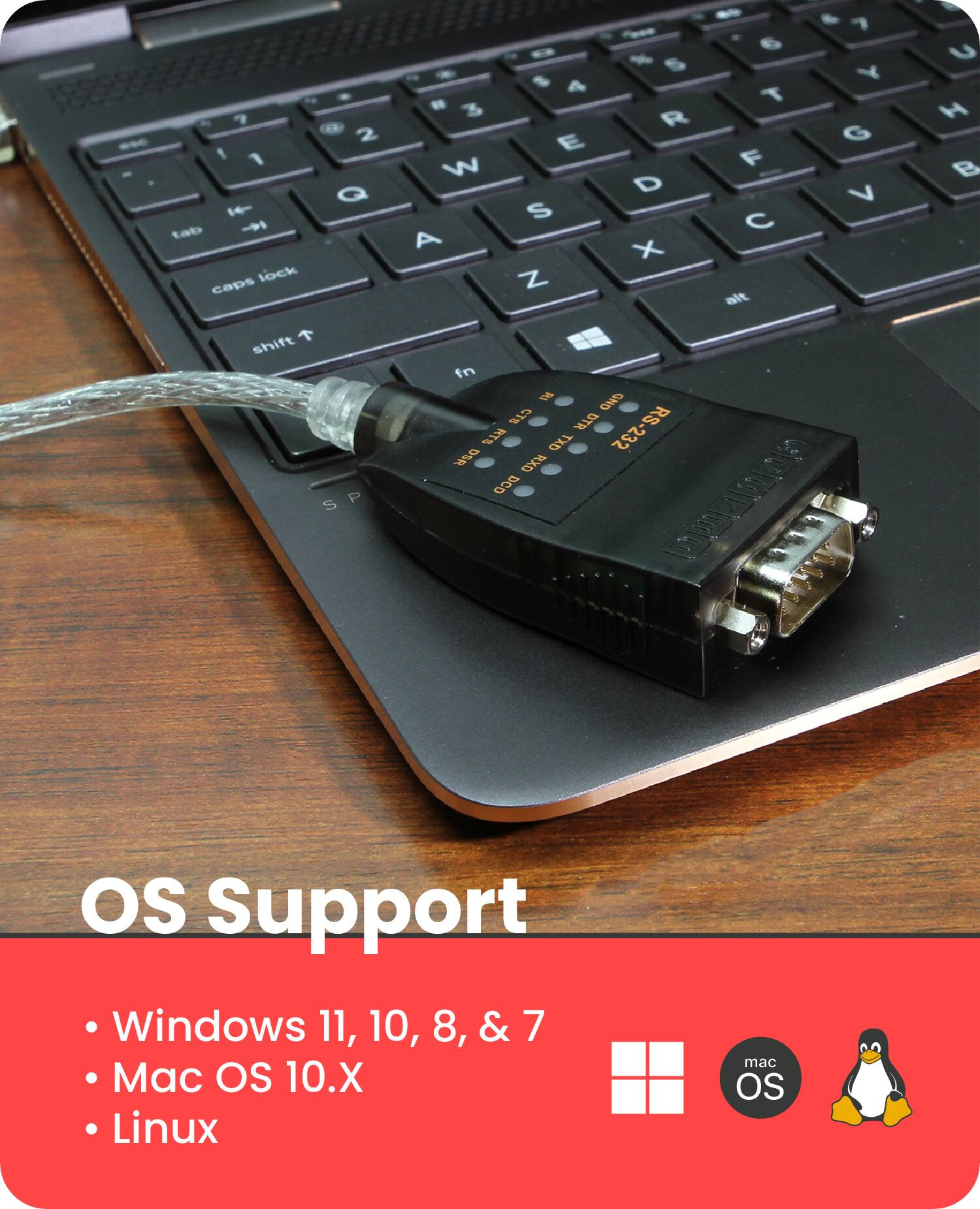 OS Support

- Windows 11, 10, 8, & 7
- Mac OS 10.X
- Linux