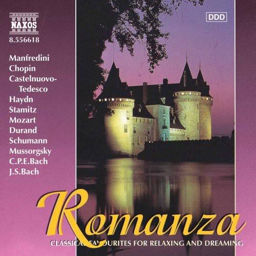 NAXOS  
8.556618  
Manfredini  
Chopin  
Castelnuovo-Tedesco  
Haydn  
Stamitz  
Mozart  
Durand  
Schumann  
Mussorgsky  
C.P.E. Bach  
J.S. Bach  

Romanza  
CLASSICAL FAVOURITES FOR RELAXING AND DREAMING