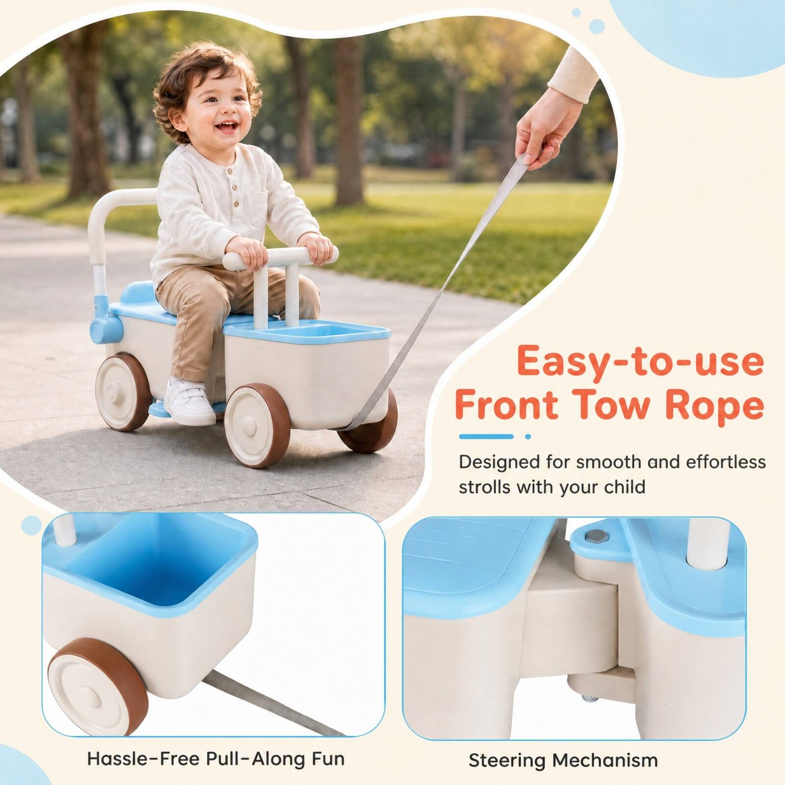 Easy-to-use Front Tow Rope  
Designed for smooth and effortless strolls with your child

Hassle-Free Pull-Along Fun

Steering Mechanism