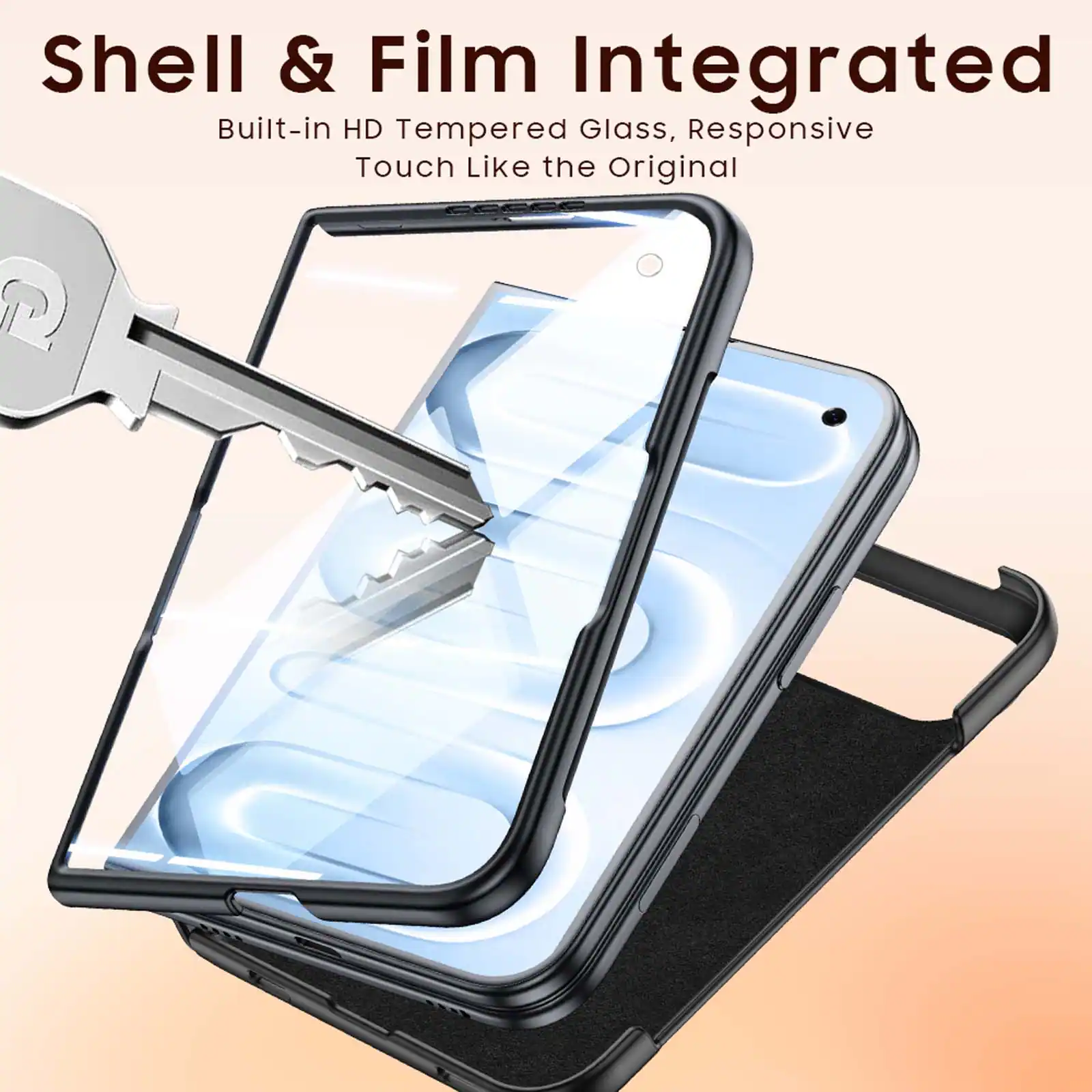 Shell & Film Integrated  
Built-in HD Tempered Glass, Responsive Touch Like the Original