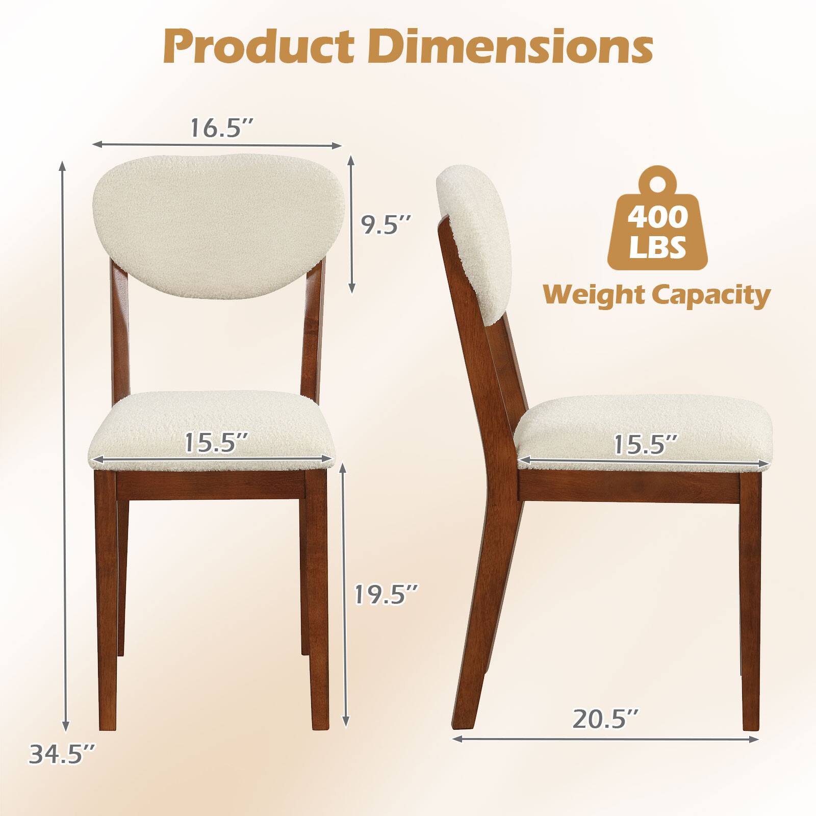 Product Dimensions

- Seat Height: 15.5"
- Seat Width: 15.5"
- Seat Depth: 19.5"
- Back Height: 16.5"
- Back Width: 9.5"
- Overall Height: 34.5"
- Overall Width: 20.5"

Weight Capacity: 400 LBS