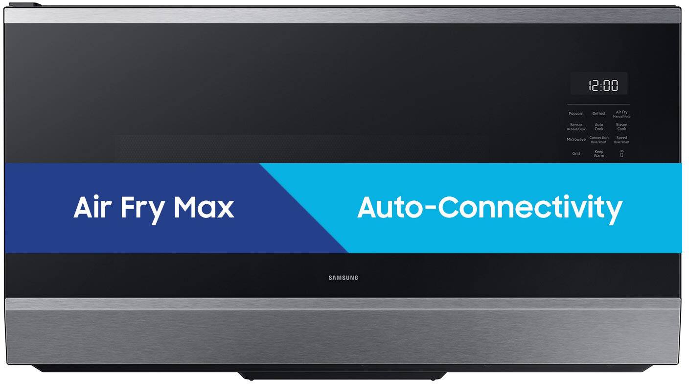 12:00  
Popcorn  
Defrost  
Air Fry  
Manual  
Auto  
Sensor  
Reheat/Cool  
Auto Cook  
Steam Cook  
Convection  
Speed  
Microwave  
Bake  
Toaster  
Grill  
Keep Warm  
0  
Air Fry Max  
Auto-Connectivity  
SAMSUNG