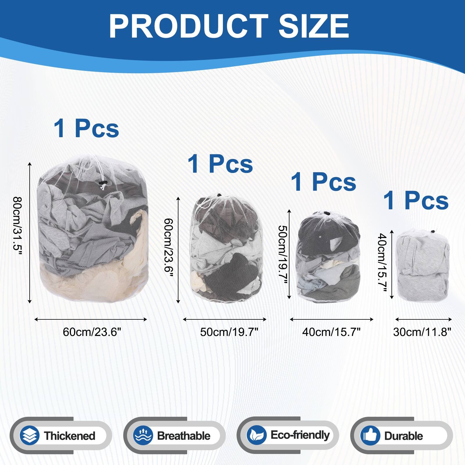 PRODUCT SIZE

1 Pcs 80cm/31.5"  
1 Pcs 60cm/23.6"  
1 Pcs 50cm/19.7"  
1 Pcs 40cm/15.7"  
1 Pcs 30cm/11.8"  

Thickened  
Breathable  
Eco-friendly  
Durable