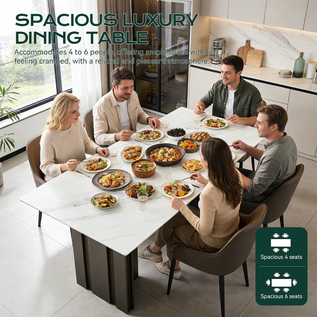 SPACIOUS LUXURY DINING TABLE  
Accommodates 4 to 6 people, offering ample space without feeling cramped, with a relaxed and pleasant atmosphere.  

Spacious 4 seats  
Spacious 6 seats