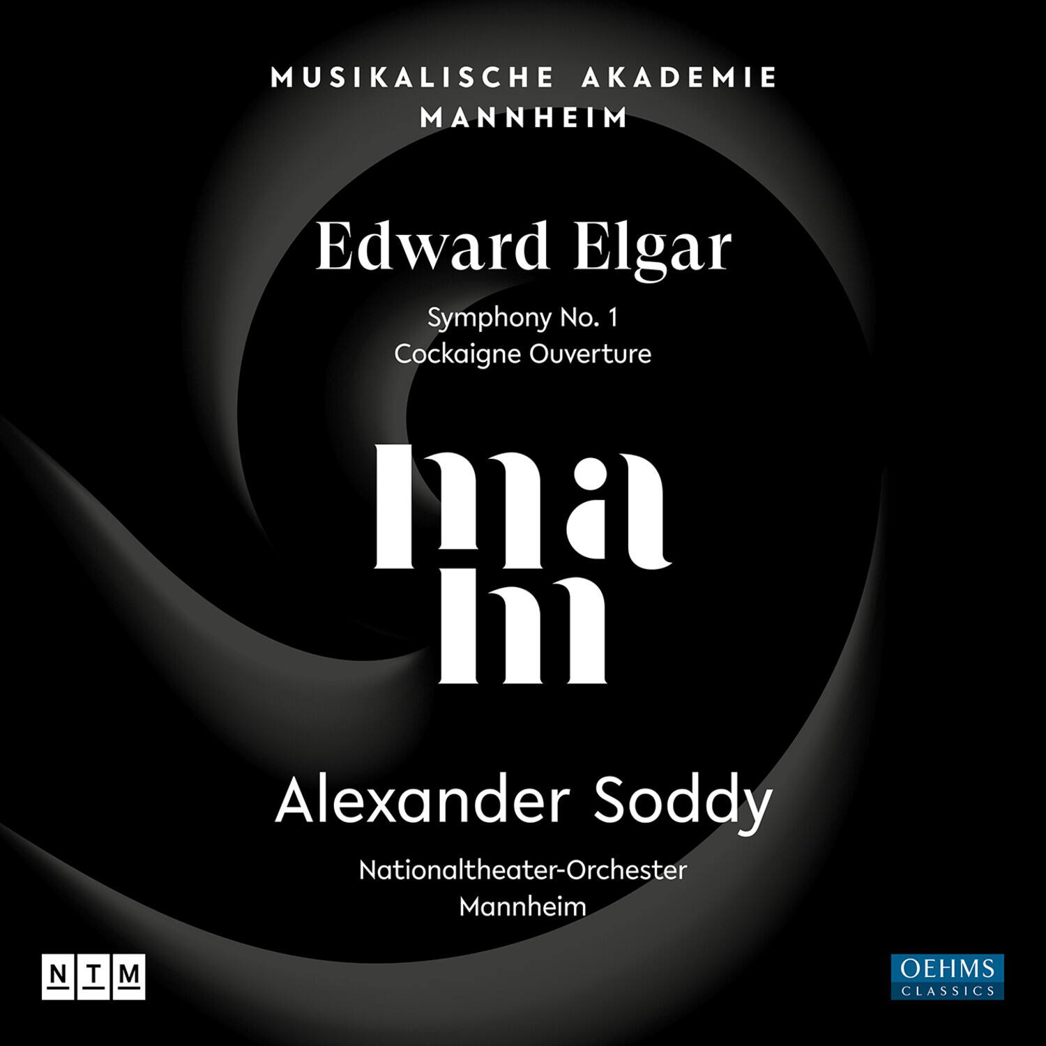 MUSIKALISCHE AKADEMIE MANNHEIM

Edward Elgar  
Symphony No. 1  
Cockaigne Ouverture

Alexander Soddy  
Nationaltheater-Orchester Mannheim

NTM

OEHMS CLASSICS