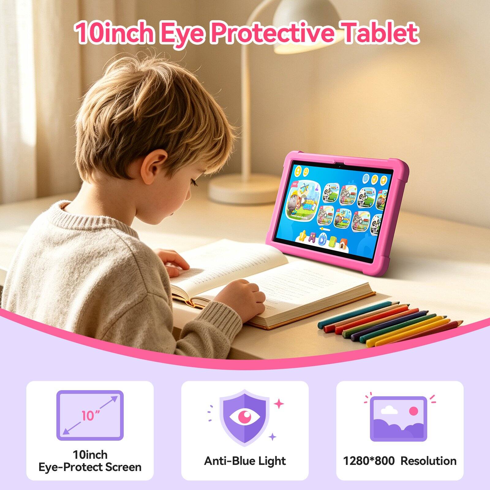 10inch Eye Protective Tablet

10"
10inch Eye-Protect Screen
Anti-Blue Light
1280*800 Resolution