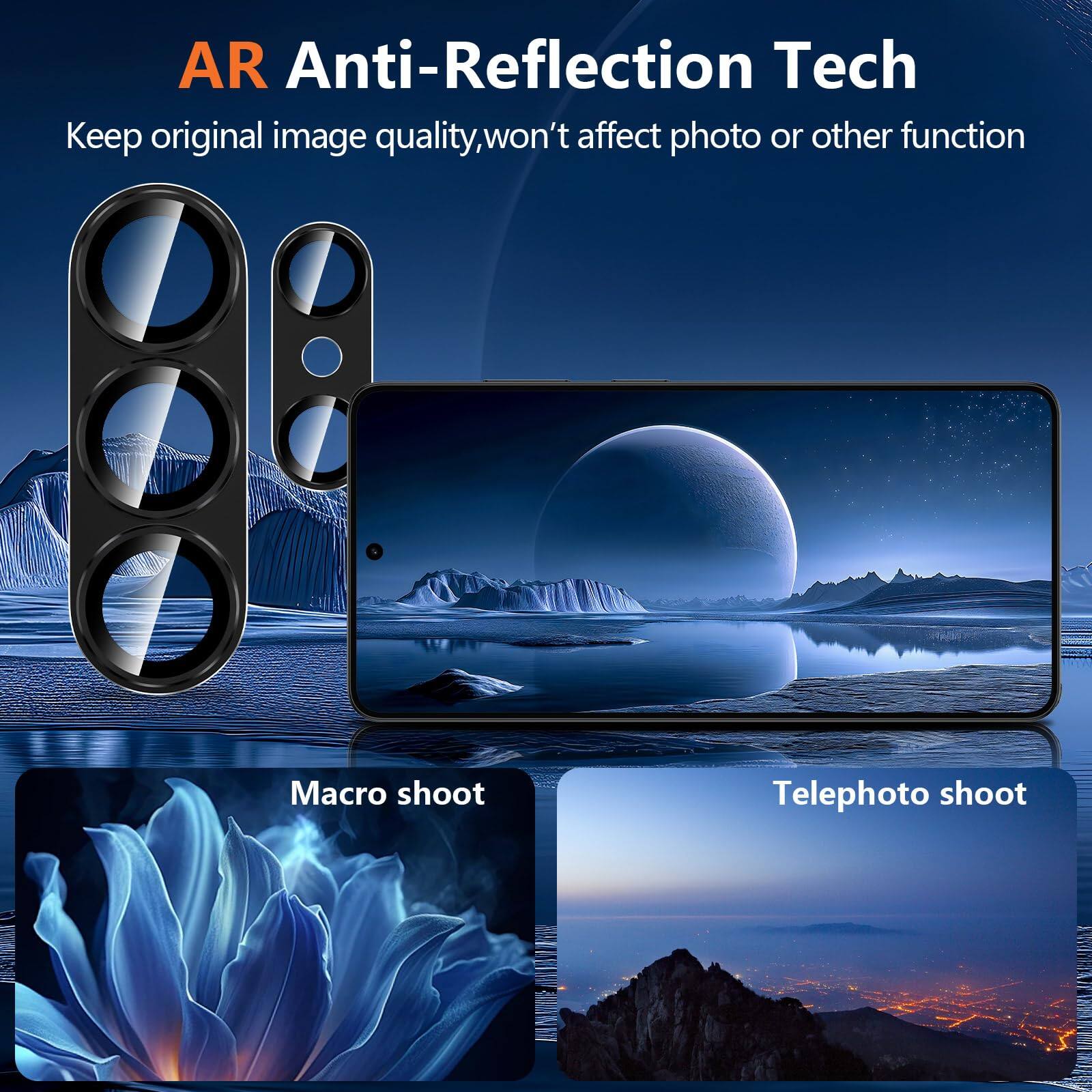 AR Anti-Reflection Tech  
Keep original image quality, won't affect photo or other function  

Macro shoot  
Telephoto shoot