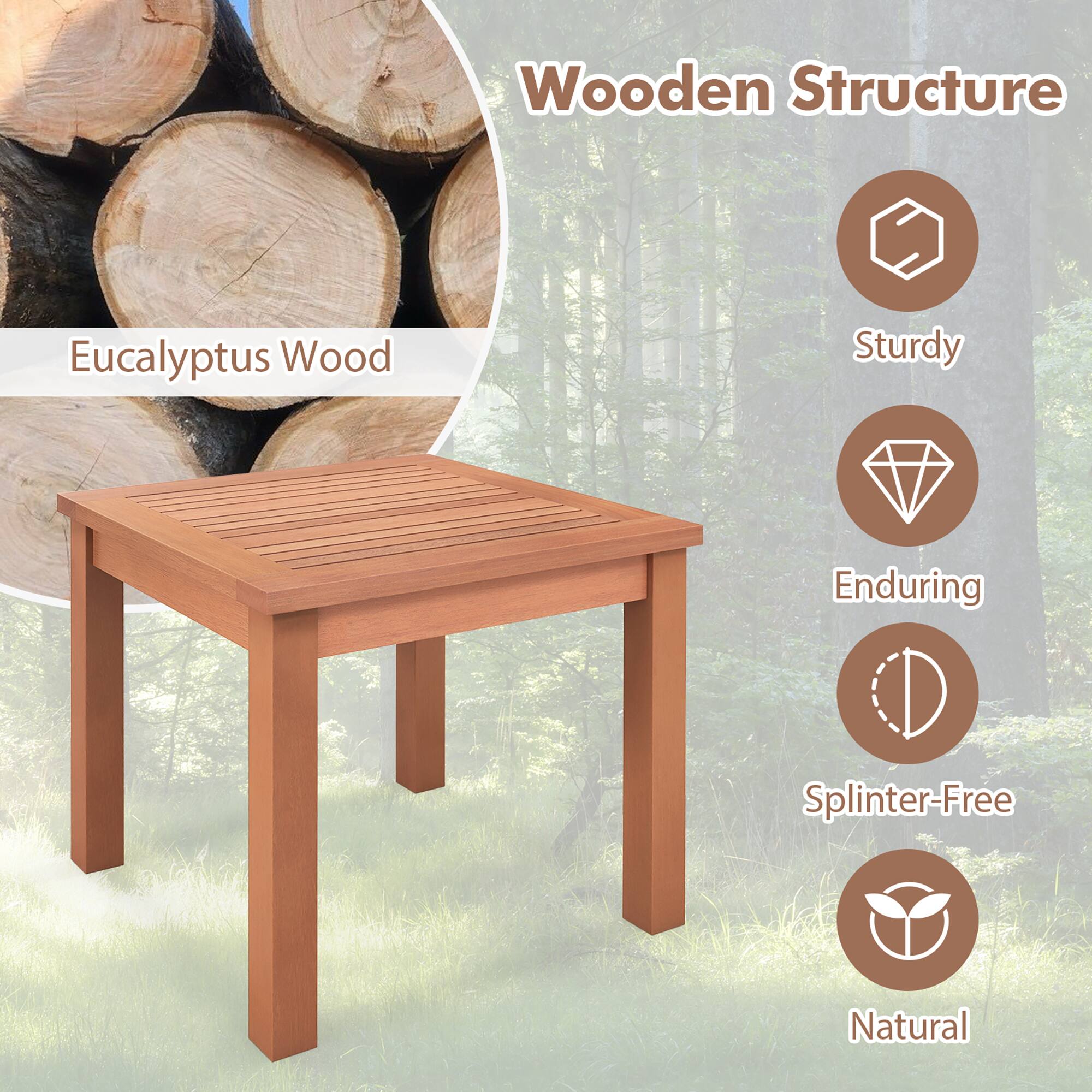 Wooden Structure  
Eucalyptus Wood  

Sturdy  
Enduring  
Splinter-Free  
Natural