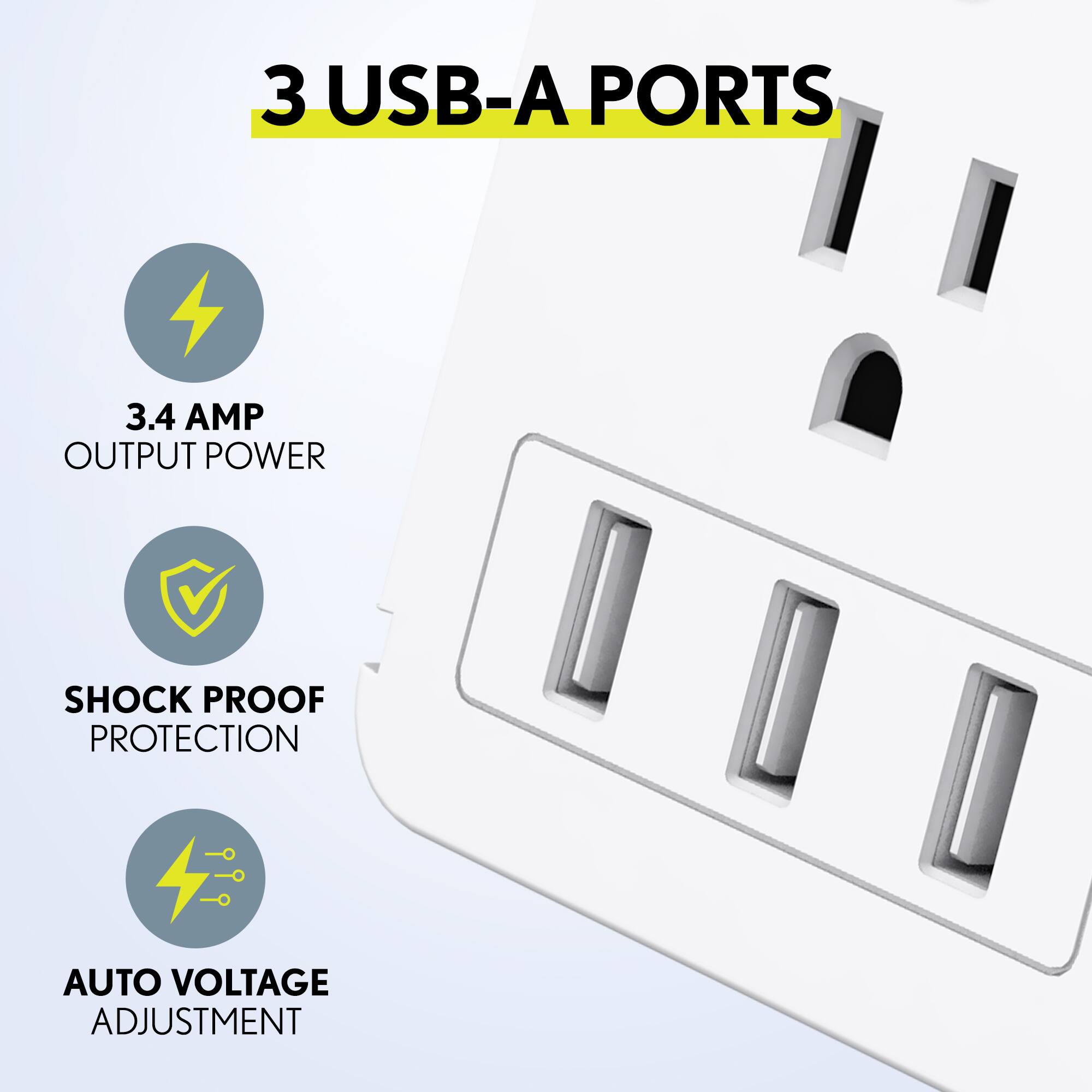 3 USB-A Ports  
3.4 AMP Output Power  
Shock Proof Protection  
Auto Voltage Adjustment