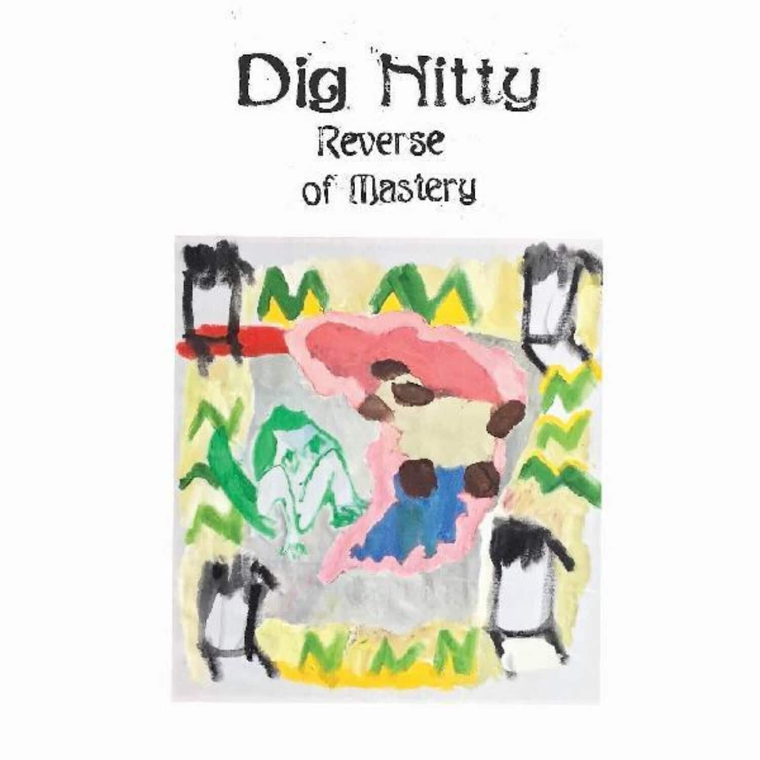 Dig Nitty - Reverse of Mastery   - VINYL LP price history on PriceWatchPro