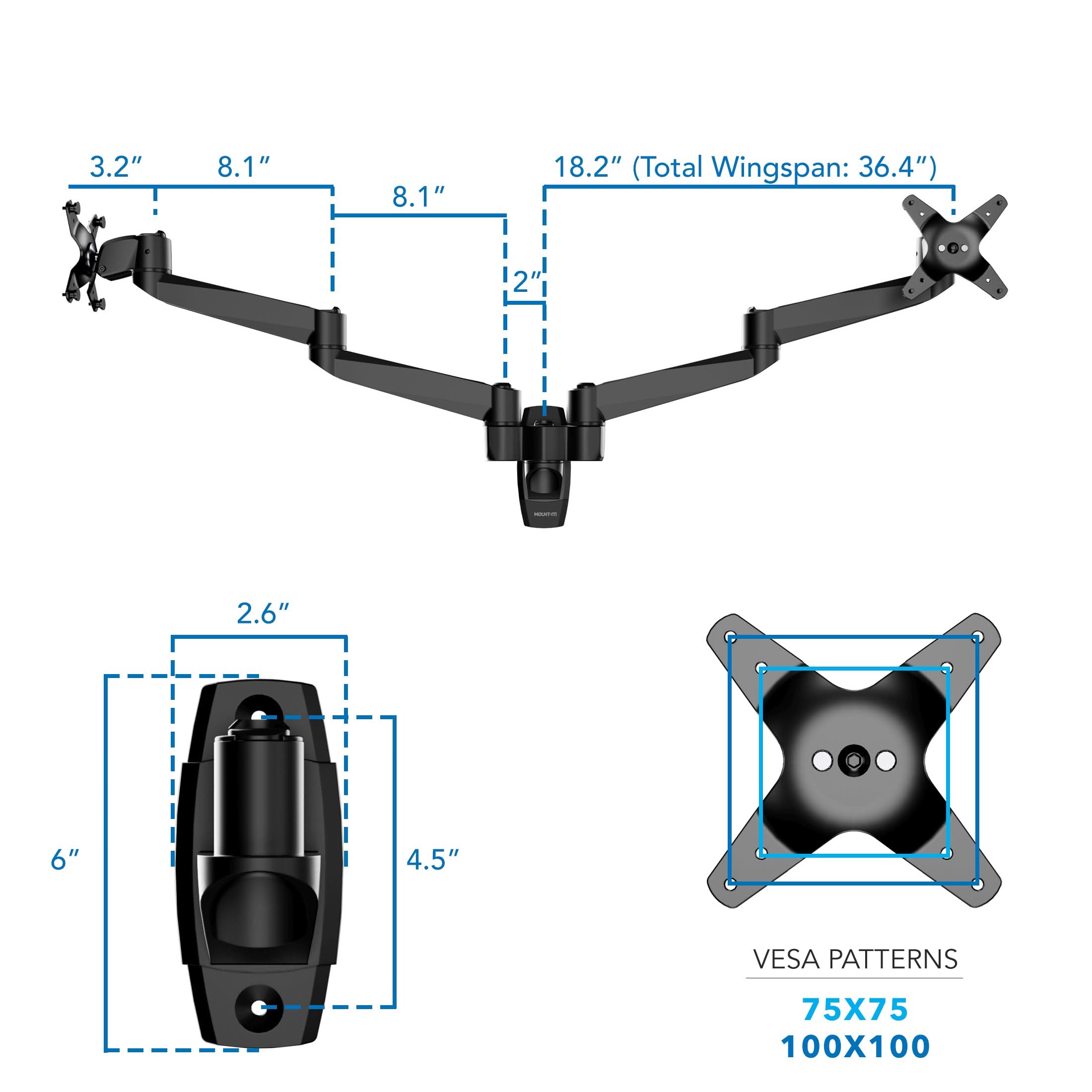 3.2" 8.1" 8.1" 18.2" (Total Wingspan: 36.4") 2.6" 6" 4.5" VESA PATTERNS 75X75 100X100