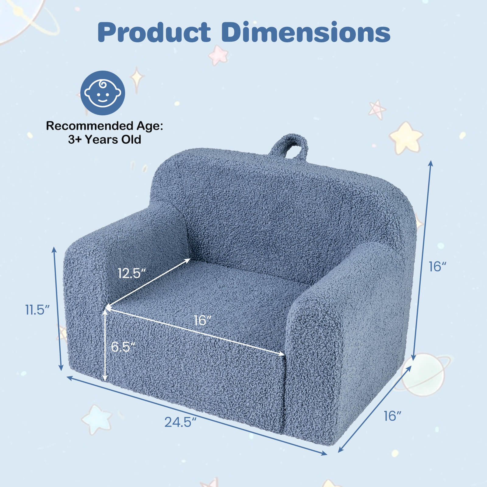 Product Dimensions  
Recommended Age: 3+ Years Old  
12.5" x 16" x 11.5" x 16" x 6.5" x 24.5" x 16"