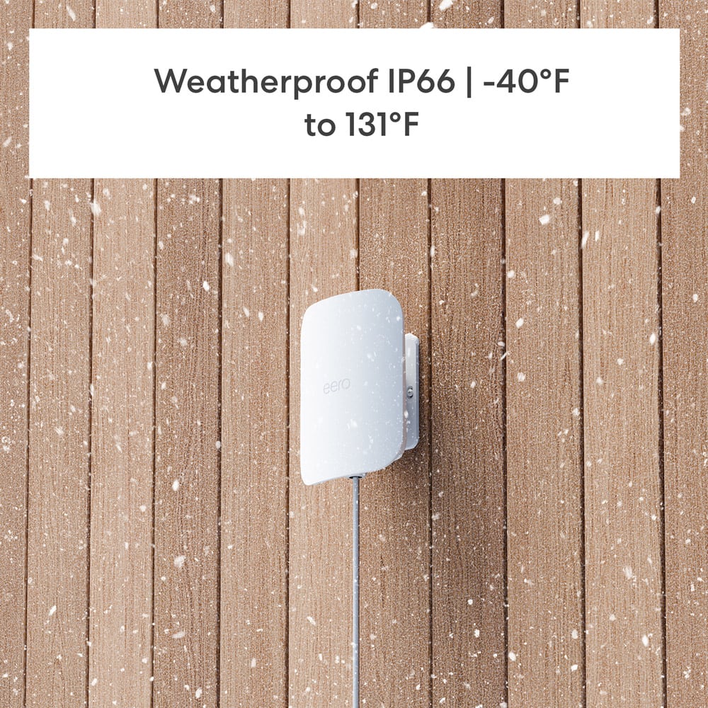 Weatherproof IP66 I -40F to 131F eero S