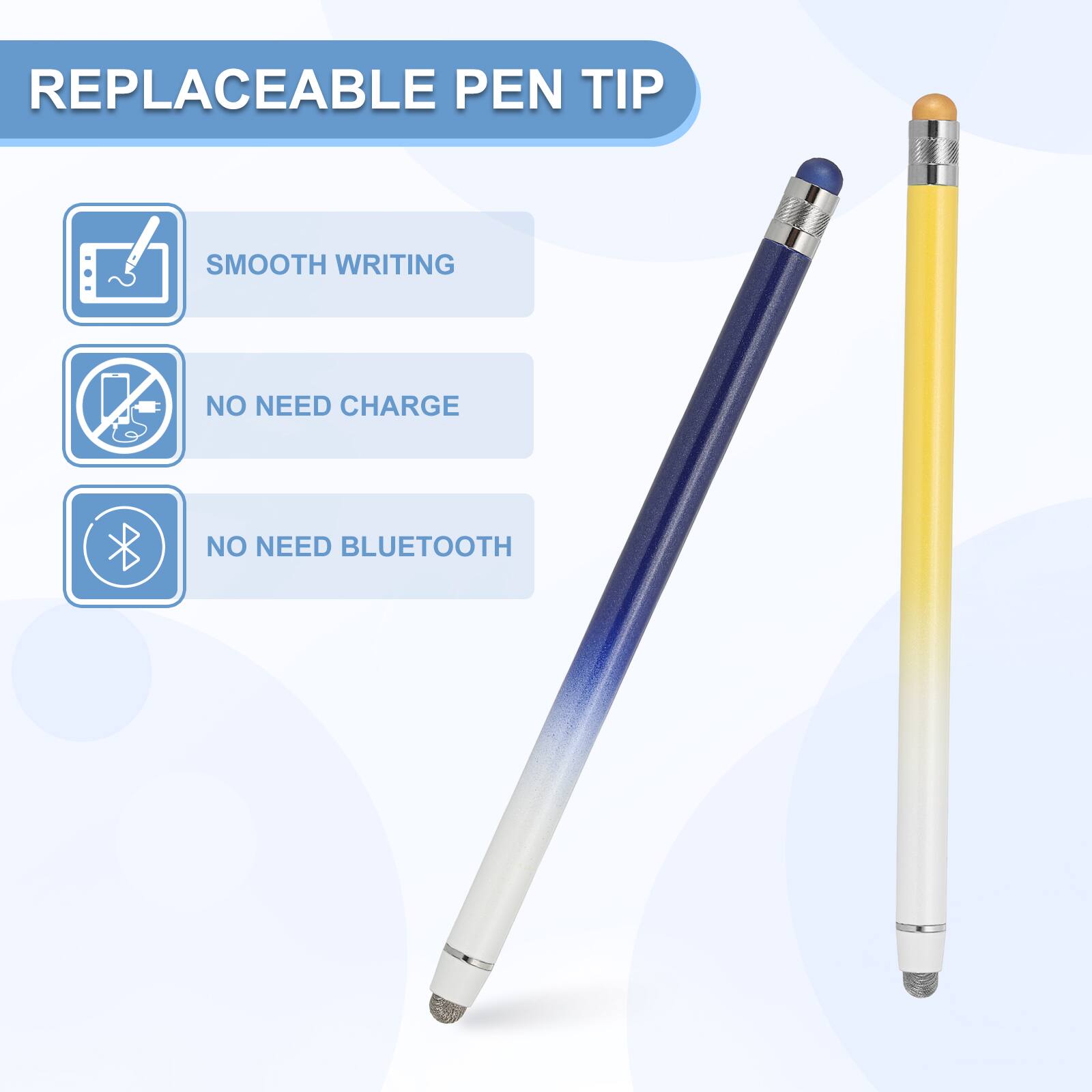 REPLACEABLE PEN TIP

- SMOOTH WRITING
- NO NEED CHARGE
- NO NEED BLUETOOTH