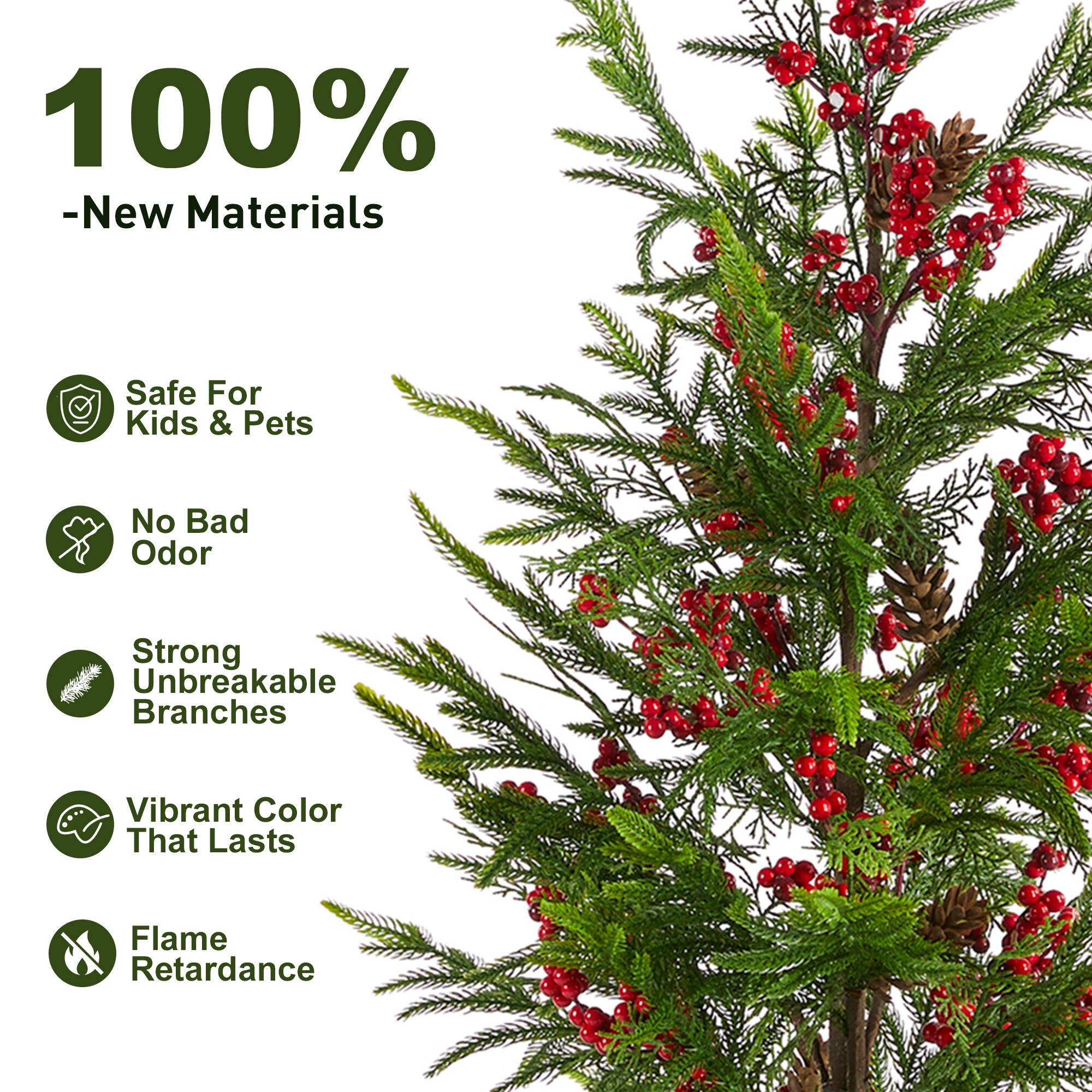 100% - New Materials  
Safe For Kids & Pets  
No Bad Odor  
Strong Unbreakable Branches  
Vibrant Color That Lasts  
Flame Retardance