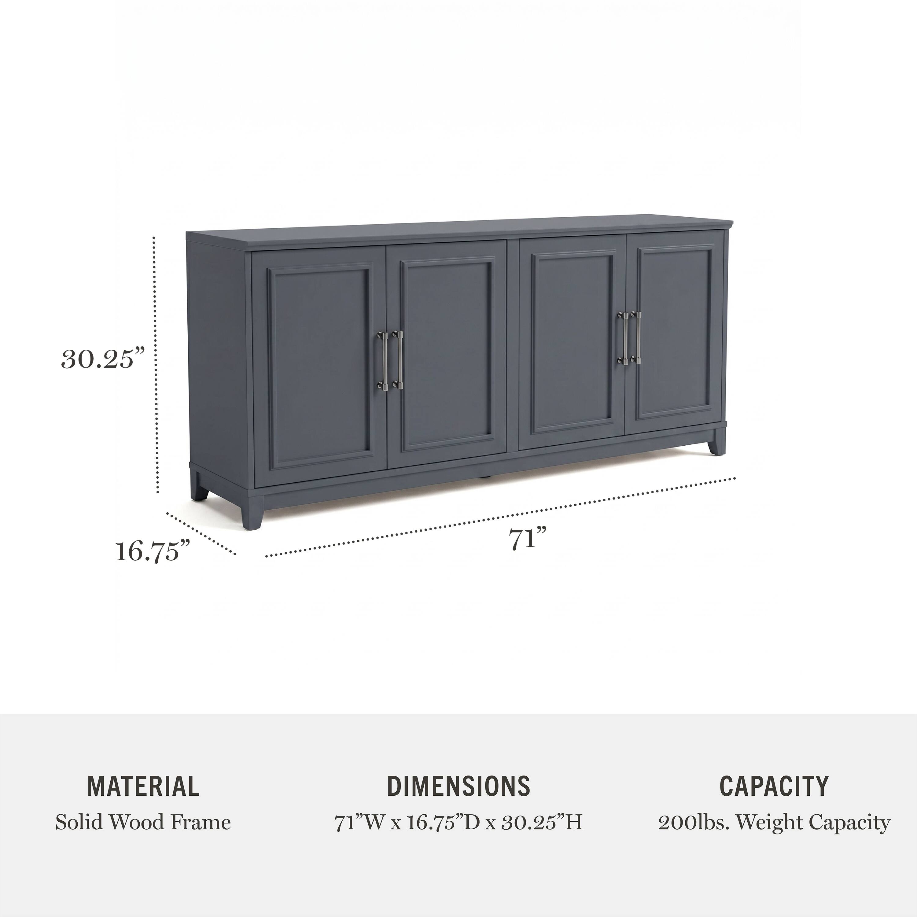 30.25" 16.75" 71"  
MATERIAL: Solid Wood Frame  
DIMENSIONS: 71"W x 16.75"D x 30.25"H  
CAPACITY: 200lbs. Weight Capacity