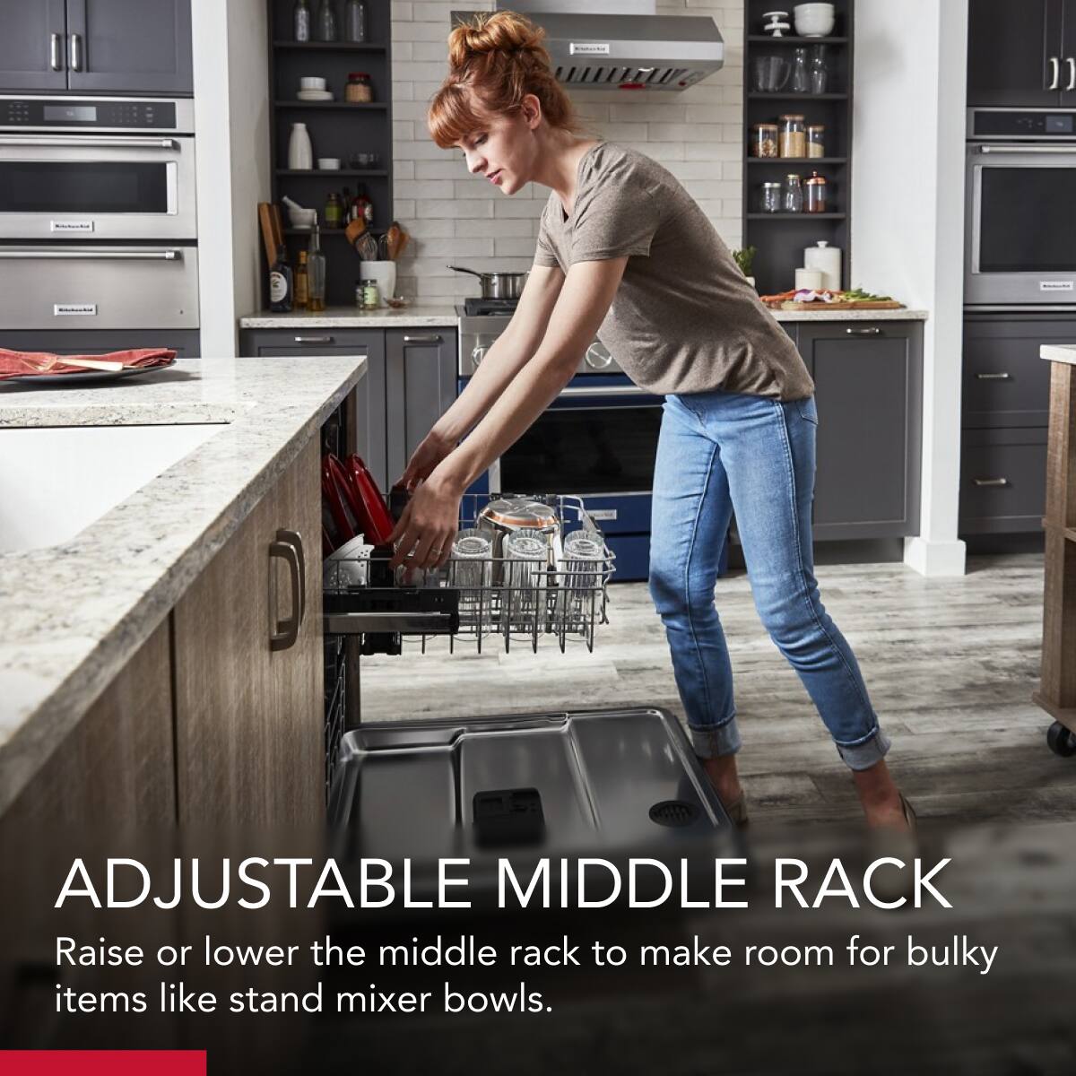 ADJUSTABLE MIDDLE RACK

Raise or lower the middle rack to make room for bulky items like stand mixer bowls.