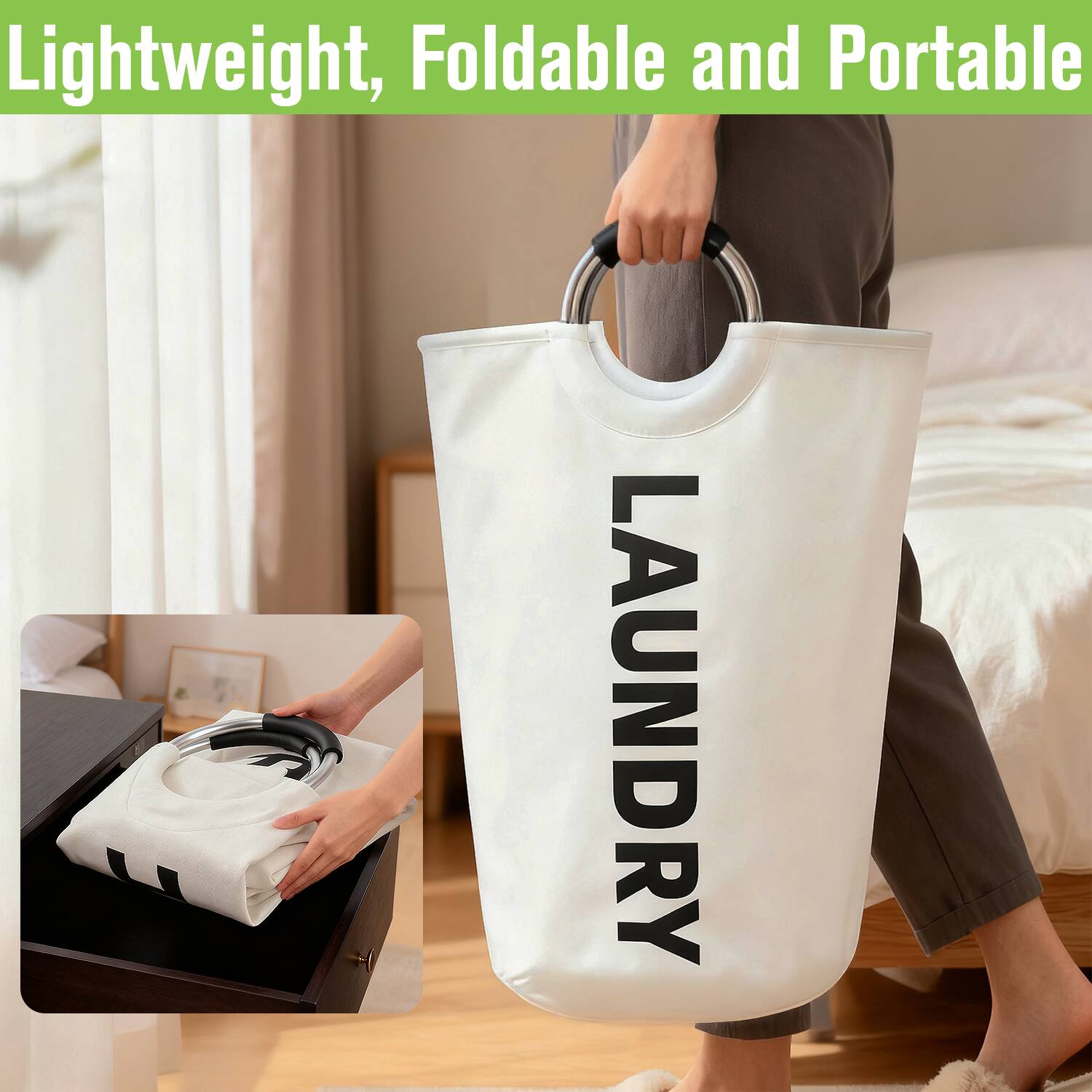 Lightweight, Foldable and Portable  
LAUNDRY