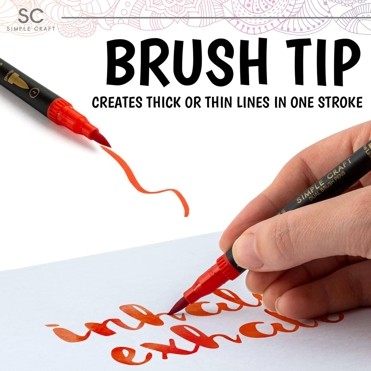 BRUSH TIP  
CREATES THICK OR THIN LINES IN ONE STROKE  

SIMPLE CRAFT  
DUAL BRUSH PEN