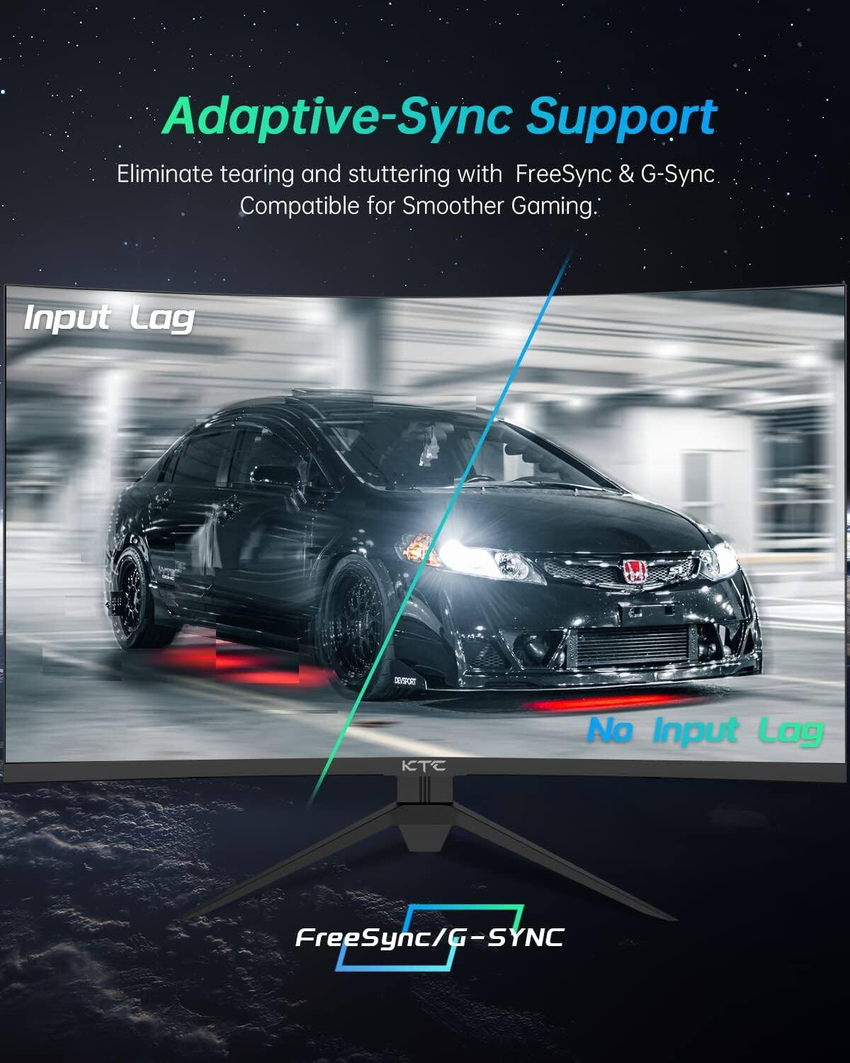 Adaptive-Sync Support  
Eliminate tearing and stuttering with FreeSync & G-Sync Compatible for Smoother Gaming.  

Input Lag  
No Input Lag  

FreeSync/G-SYNC