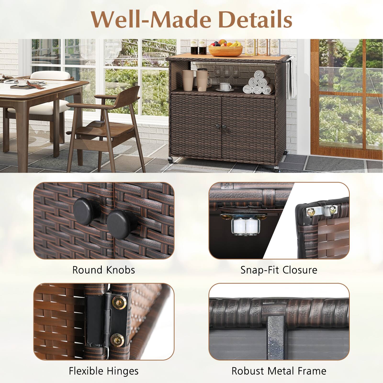 Well-Made Details

- Round Knobs
- Snap-Fit Closure
- Flexible Hinges
- Robust Metal Frame