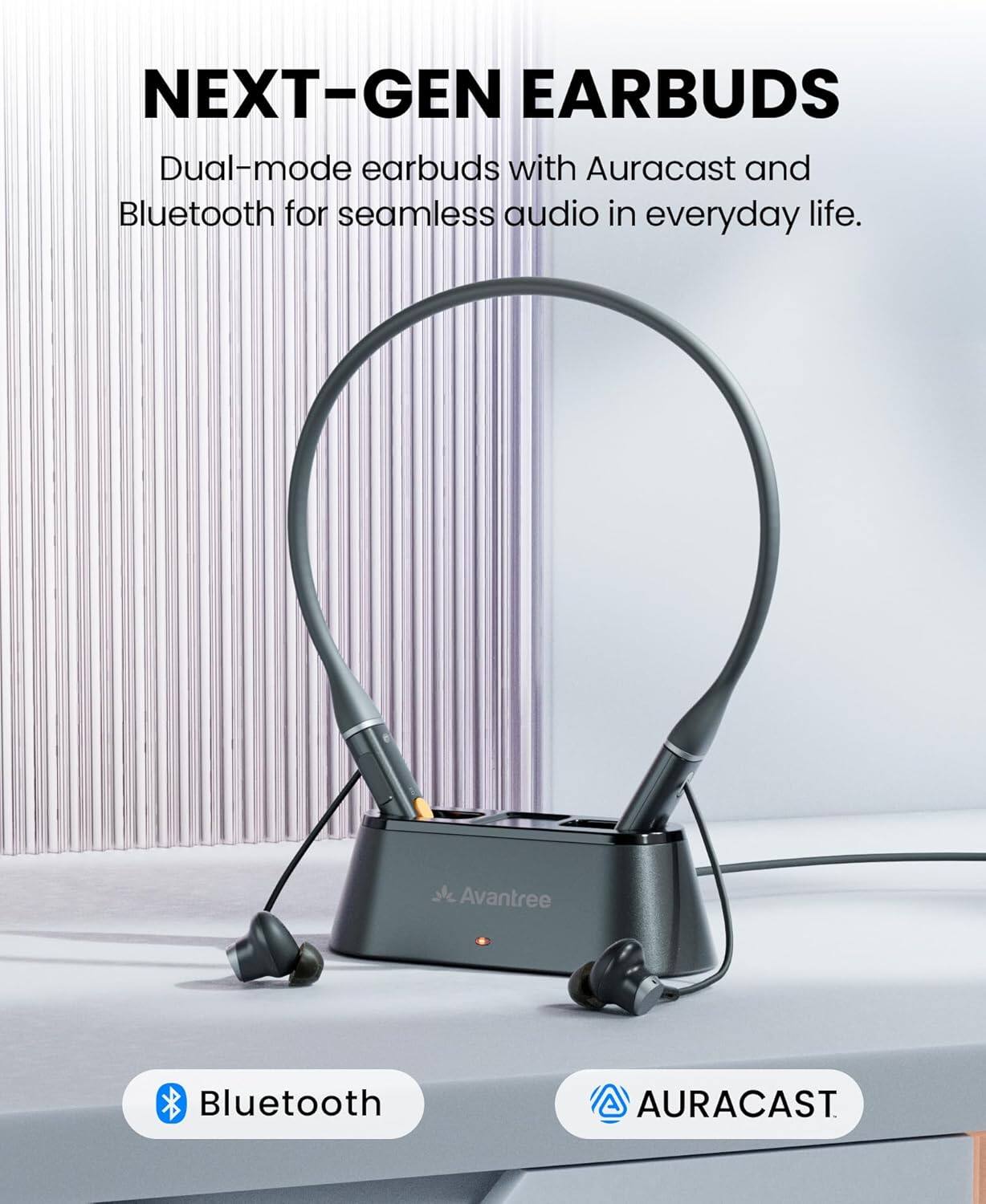 NEXT-GEN EARBUDS

Dual-mode earbuds with Auracast and Bluetooth for seamless audio in everyday life.

Avantree Bluetooth AURACAST