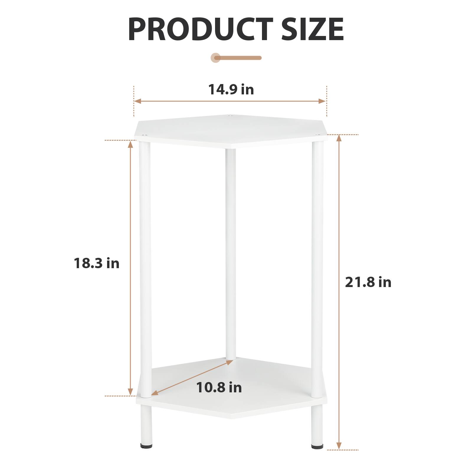 PRODUCT SIZE

14.9 in  
18.3 in  
21.8 in  
10.8 in